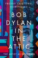 Bob Dylan In The Attic