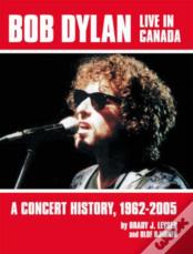 Bob Dylan Live In Canada