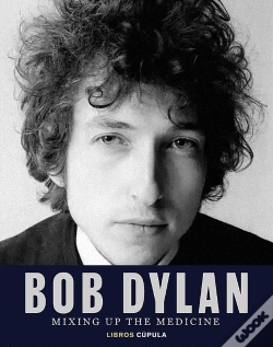 Capa do artigo Bob Dylan. Mixing Up The Medicine