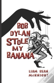 Capa do artigo Bob Dylan Stole My Banana