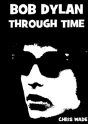 Bob Dylan Through Time - Preview