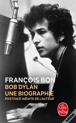 Capa do artigo Bob Dylan, Une Biographie