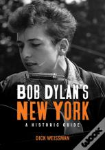 Bob Dylan'S New York