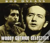 Bob Dylan's Woody Guthrie Selection - CD
