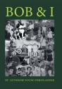 Bob & I - Preview