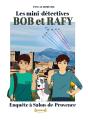 Bob Et Rafy, Les Mini-Détectives - Tome 6 : Enquête À Salon - Preview
