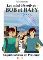 Bob Et Rafy, Les Mini-Détectives - Tome 6 - Preview