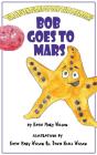 Bob Goes To Mars - Preview