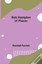 Capa do artigo Bob Hampton Of Placer