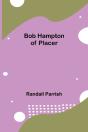 Bob Hampton Of Placer - Preview