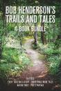 Bob Henderson'S Trails And Tales 4-Book Bundle - Preview