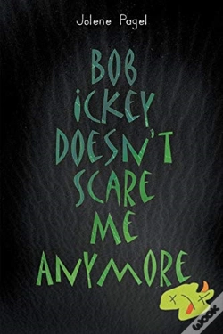 Capa do artigo Bob Ickey Doesn'T Scare Me Anymore