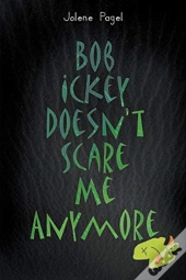 Bob Ickey Doesn'T Scare Me Anymore