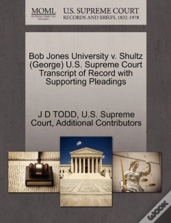 Capa do artigo Bob Jones University V. Shultz (George) U.S. Supreme Court Transcript Of Record With Supporting Pleadings