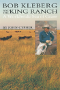 Bob Kleberg And The King Ranch - Preview