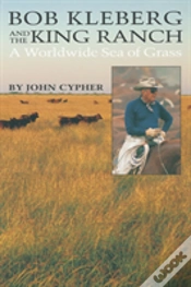 Capa do artigo Bob Kleberg And The King Ranch