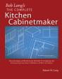 Bob Lang'S Complete Kitchen Cabinet Maker - Preview
