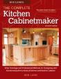 Bob Lang'S The Complete Kitchen Cabinetmaker, Revised Edition - Preview