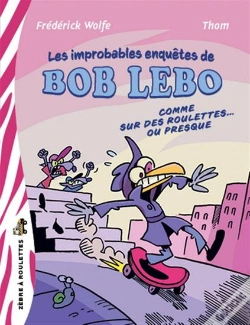 Capa do artigo Bob Lebo : Comme Sur Des Roulettes... Ou Presque