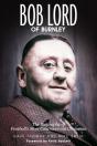 Bob Lord Of Burnley - Preview