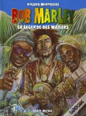 Capa do artigo Bob Marley T.1 ; La Légende Des Wailers
