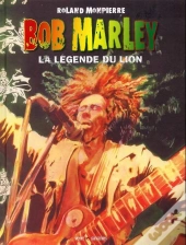 Bob Marley T.2 ; La Légende Du Lion