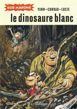 Capa do artigo Bob Marone Tome 1 : Le Dinosaure Blanc