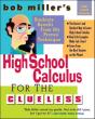 Bob Miller'S High School Calc For The Clueless - Honors And Ap Calculus Ab & Bc - Preview