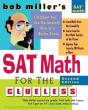 Bob Miller'S Sat Math For The Clueless, 2nd Ed - Preview