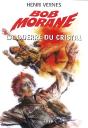 Bob Morane : La Guerre Du Cristal - Preview