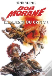 Capa do artigo Bob Morane : La Guerre Du Cristal