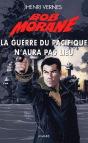Bob Morane La Guerre Du Pacifique N'Aura Pas Lieu - Preview
