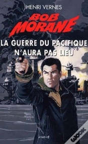Capa do artigo Bob Morane La Guerre Du Pacifique N