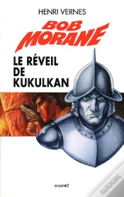 Capa do artigo Bob Morane : Le Réveil De Kukulkan