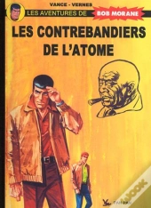 Bob Morane ; Les Contrebandiers De L'Atome