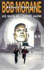 Bob Morane : Les Nuits De L'Ombre Jaune - Preview