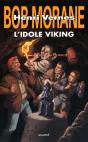 Bob Morane : L'Idole Viking - Preview