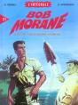 Bob Morane L'Integrale N.21; L'Oiseau De Feu, Le Secret Antarctique, La Terreur Verte - Preview