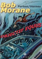 Bob Morane ; Objectif Equus