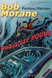 Capa do artigo Bob Morane ; Objectif Equus