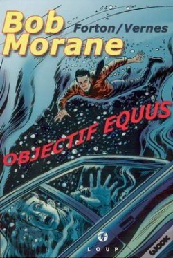 Capa do artigo Bob Morane ; Objectif Equus