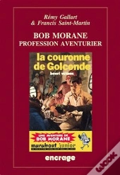 Bob Morane : Profession Aventurier