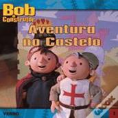 Bob o Construtor - Aventura no Castelo