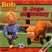 Capa do artigo Bob o Construtor - O Jogo da Wendy