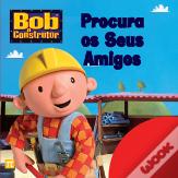 Bob o Construtor - Procura os Seus Amigos