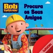 Capa do artigo Bob o Construtor - Procura os Seus Amigos
