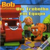 Bob o Construtor - Um Trabalho em Equipa