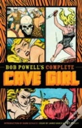 Bob Powell'S Complete Cave Girl
