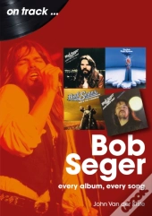 Bob Seger On Track