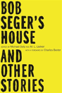 Bob Seger'S House And Other Stories - Preview